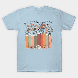 It's a good day to reading a book T-Shirt